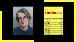 Patrick deWitt: The Librarianist