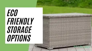 Top 10 ECO FRIENDLY STORAGE options