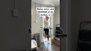 AirBnb guest checkout unpleasant surprise!