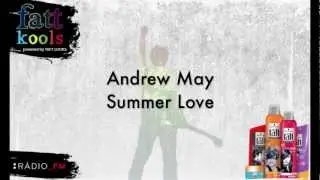 Andrew May - Summer Love - nahr&aacute;vka č. 1 na www.fattkools.sk