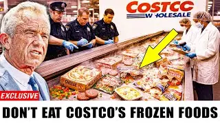 Robert F.Kenedy Jr: STOP Eating These 7 Frozen Foods at Costco &ndash; They&rsquo;re Urgently Recalled in States
