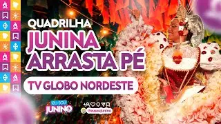 Junina Arrasta Pé 2025 - Globo Nordeste