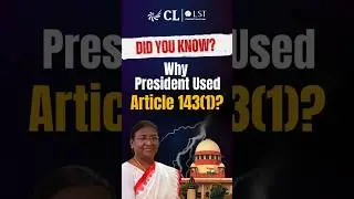 Breaking: Article 143(1) Invoked by President | Legal Current Affairs in 30 Seconds! #clat2026