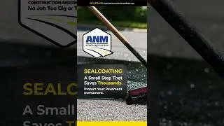 SEALCOATING &ndash; A Small Step That Saves Thousands