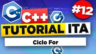 C++ Tutorial Per Principianti #12 ITA Ciclo For