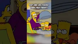Bart and Lisa tracked down their parents