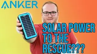Обзор Anker PowerCore Solar 20000 &mdash; лучший внешний аккумулятор с солнечным питанием от USB-C?