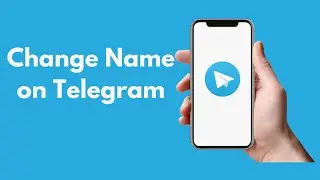 How to Change Name on Telegram (2021)