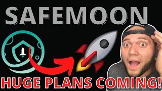 Massive Safemoon Plans Coming! Safemoon Update!