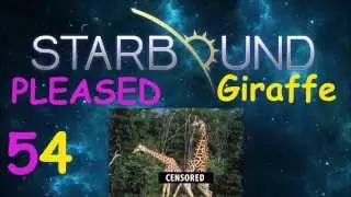 [Let's Play] Starbound Pleased Giraffe - Ep. 54 : Des infos sur l'avenir du jeu! [FR]