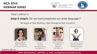 WCA WEBINAR Keep it simple: Do we overcomplicate our wine language?
