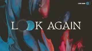 Look Again - Week 4 | Dr. Matt Friedman | Online Service | April 2nd, 2023