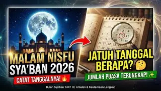 Malam Nisfu Syaban 2026 jatuh pada tanggal - Berapa hari puasa Sya'ban - Bulan Syaban 1447 H