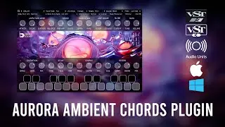 Aurora Ambient Chords VST VST3 AU plugin