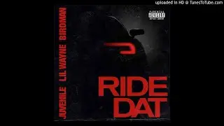 Birdman & Juvenile - Ride Dat Feat. Lil Wayne (Audio)