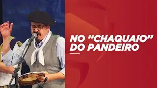 No ''Chaquaio'' do Pandeiro - Pirisca Grecco - 19º Acampamento da Canção Nativa