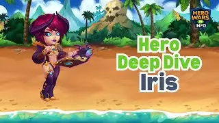 Hero Wars Hero Deep Dive: Iris