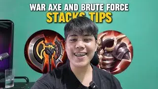 War Axe and Brute Force Stacks TIps