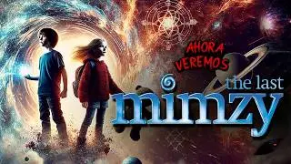 MIMZY: MÁS ALLÁ DE LA IMAGINACIÓN  (la REAL puerta al universo) 👽 COMPLETO
