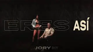 Jory Boy - Eres Asi [Official Video]