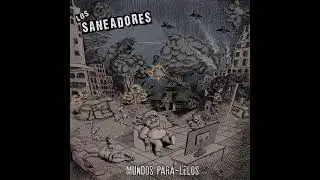 Los saneadores-Mundos para-lelos (Full album)