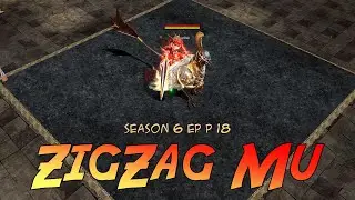 ZigZag Mu Season 6 Ep 3 ( Fast Server ) | Mu Online PC