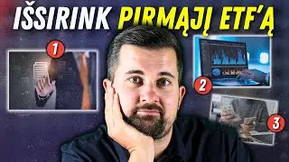 Kaip pasirinkti pirmąjį ETF? Paprastas 3 žingsnių metodas