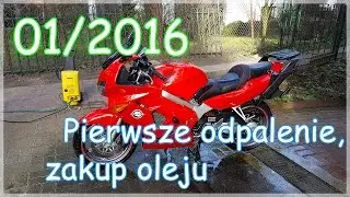 01/2016 Pierwsze odpalenie, zakup oleju