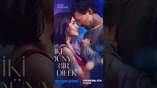 Hande Er&ccedil;el&rsquo;s New Movie &ldquo;İki D&uuml;nya Bir Dilek&rdquo; &ndash; Two worlds One wish
