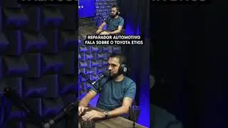 Toyota Etios &eacute; bom mesmo? Ou&ccedil;a o que esse reparador fala sobre