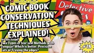 Conservation of Detective Comics Number 33! Part 18! Which Tengujo Tear Seal method is better?