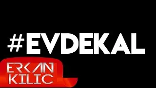 Tarık Sarzep FT Erkan KILI&Ccedil; - #EvdeKal | Official Remix |
