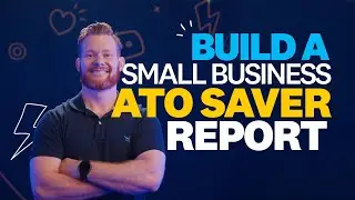 X Hacks: Build a small business ATO saver report