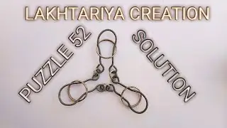 PUZZLE 52 METAL (WIRE) 3 RING DIFFICULT #PUZZLESOLUTION #stem #વાયરપઝલ સોલ્યુશન by Ashok Lakhtariya