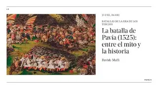 Batallas de la Era de los tercios (II): la batalla de Pavía (1525) · La March