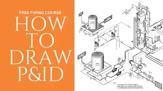 🔴P&ID Drawing - How to create Isometric P&ID in AUTOCAD | Piping Course | #Autocad