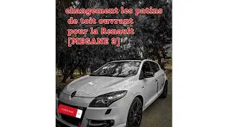 changement des patins de toit ouvrant pour la Renault [Mégane 3] تبديل زلاجات سقف سيارة