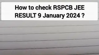 How to check RSPCB JEE RESULT 9 January 2024 ?