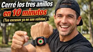 Cerré los tres anillos en 10 minutos (Tus excusas ya no son válidas)