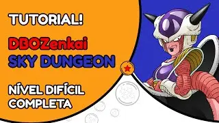 DBOZenkai - Guia Sky Dungeon Dif&iacute;cil Completo