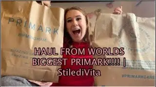 HAUL FROM WORLDS BIGGEST PRIMARK!!! | StilediVita