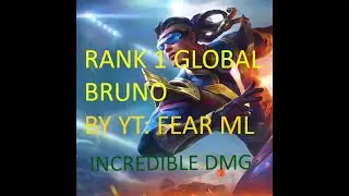 Rank 1 Global Bruno By YT: REAR ML Fast Farm And Incredible Damage