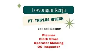 LOWONGAN KERJA BATAM HARI INI | OPERATOR | PT. TRIPLUS HITECH | 4 POSISI | NOVEMBER 2022