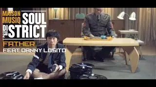 MaisonMusiq - Father feat Danny Losito
