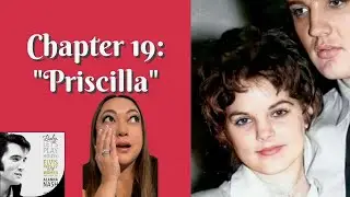 &ldquo;Baby, Let&rsquo;s Play House&rdquo; book review | Ch. 19 &ldquo;Priscilla&rdquo;