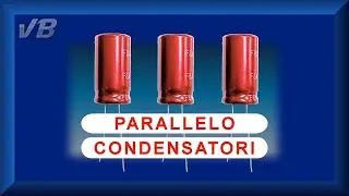 Condensatori collegati in parallelo