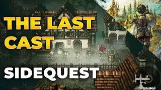 Octopath Traveler 0 &ndash; The Last Cast Sidequest Guide (Full Completion Walkthrough 100%)