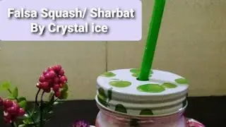 Falsa squash / Sharbat | #CrystalIce