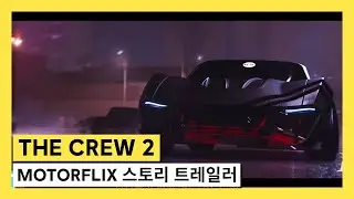 The Crew 2: Motorflix 스토리 트레일러