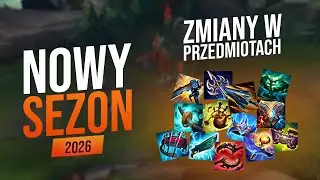 LOL 2026 &ndash; NOWE ITEMY, ZMIANY W NOWYM SEZONIE!